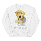 Take Me Home With You - Crew Neck Sweatshirt