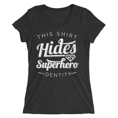 Undercover Superhero - Women's Form Fitting Tri-blend