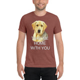 Take Me Home With You - Tri-blend