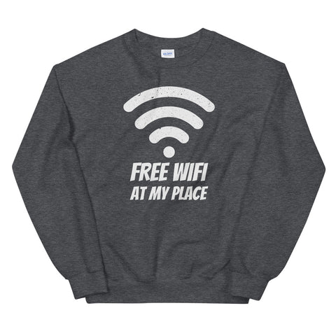 Free Wifi at My Place - Crew Neck Sweatshirt