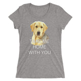 Take Me Home With You - Women's Form Fitting Tri-blend