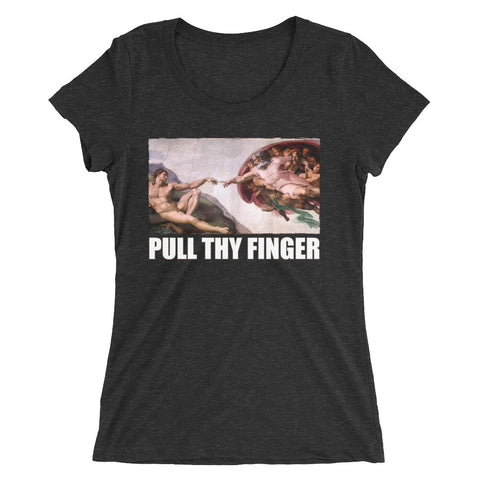Pull Thy Finger - Women's Form Fitting Tri-blend