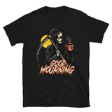 Good Mourning! - Basic Softstyle Unisex Tee