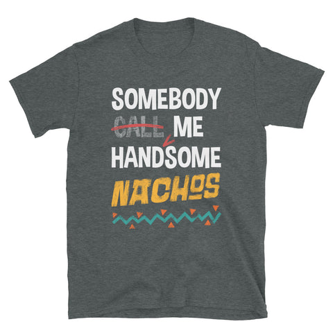 HandMeSome Nachos - Basic Softstyle Unisex Tee