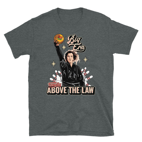 Big Ern Above the Law - Basic Softstyle Unisex Tee