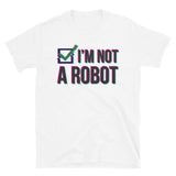 I'm Not a Robot - Basic Softstyle Unisex Tee