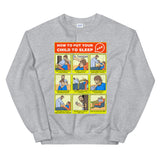 How to Put Your Child to Sleep - Crew Neck Sweatshirt