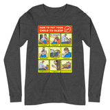 How to Put Your Child to Sleep - Unisex Long Sleeve
