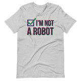 I'm Not a Robot