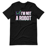 I'm Not a Robot