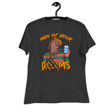 Man of Your DMs - Women's Relaxed T-Shirt