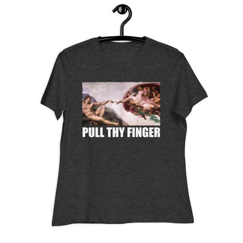 Pull Thy Finger - Women's Relaxed T-Shirt