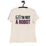 I'm Not a Robot - Women's Relaxed T-Shirt