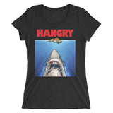 HANGRY - Women's Form Fitting Tri-Blend