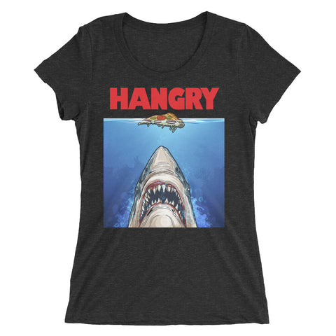 HANGRY - Women's Form Fitting Tri-Blend