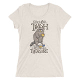 One Man's Trash - Women's Form Fitting Tri-blend