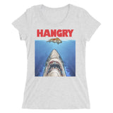 HANGRY - Women's Form Fitting Tri-Blend